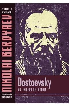 Poza produsului Dostoevsky: An Interpretation - Nikolai Berdyaev