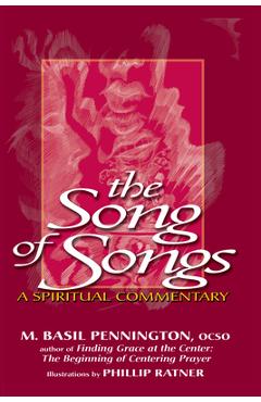 Coperta cărții 'The Song of Songs: A Spiritual Commentary - M. Basil Pennington'