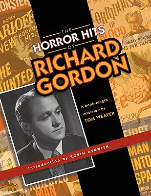 The Horror Hits of Richard Gordon - Tom Weaver