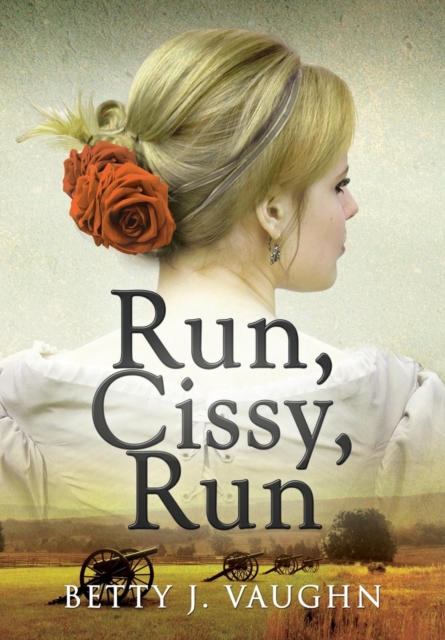 Run, Cissy, Run - Betty J. Vaughn