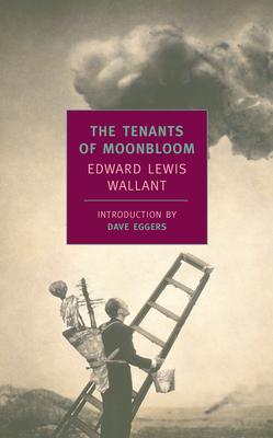 The Tenants of Moonbloom - Edward Lewis Wallant