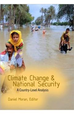 Poza produsului Climate Change and National Security: A Country-Level Analysis - Daniel Moran