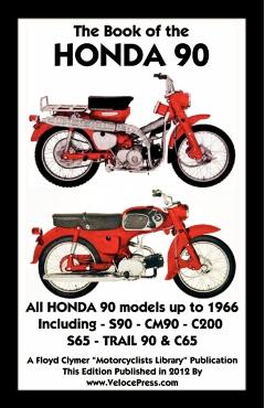 Book of the Honda 90 All Models Up to 1966 Including Trail - F. Clymer