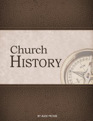 Coperta cărții 'Church History - Aude Mckee'