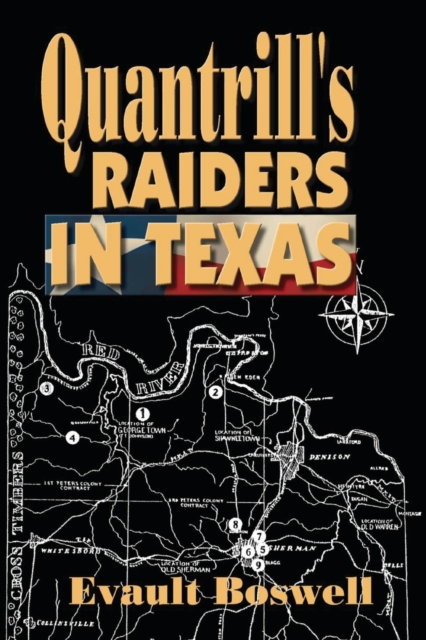 Quantrill's Raiders in Texas - Evault Boswell
