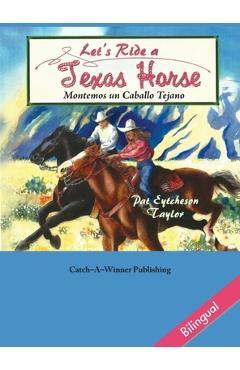 Coperta cărții 'Let's Ride a Texas Horse - Bilingual - Pat Taylor'