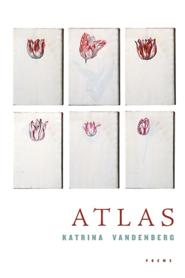 Atlas: Poems - Katrina Vandenberg