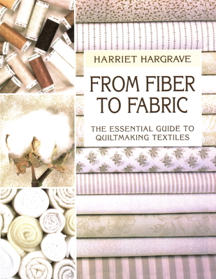 From Fiber to Fabric - Print on Demand Edition - Harriet Hargrave