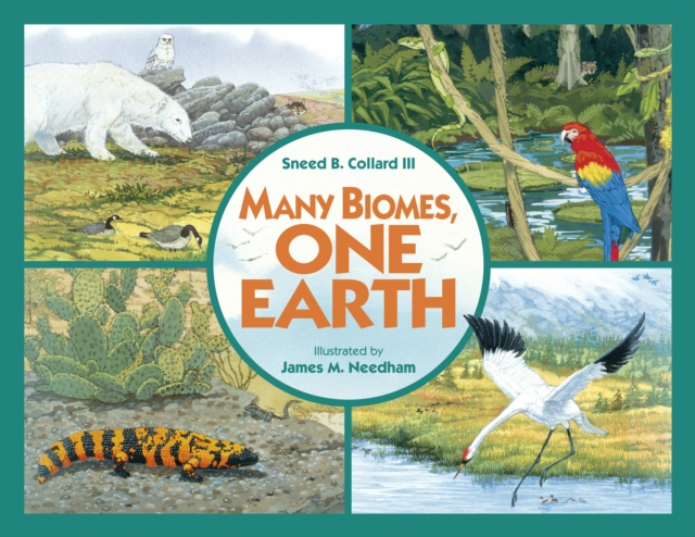 Many Biomes, One Earth - Sneed B. Collard