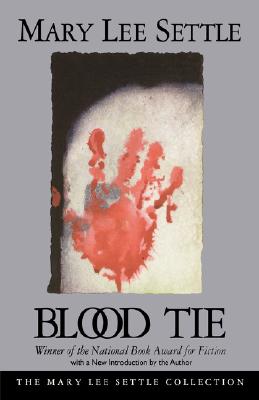 Blood Tie - Mary Lee Settle