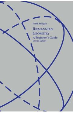 Coperta cărții 'Riemannian Geometry: A Beginners Guide, Second Edition - Frank Morgan'