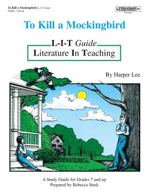 To Kill a Mockingbird L-I-T Guide - Rebecca Stark