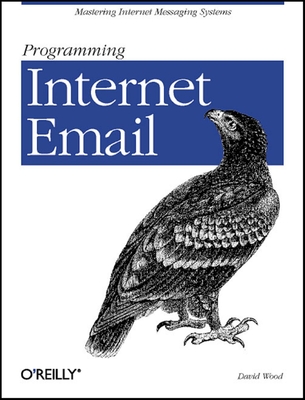 Programming Internet Email - David Wood