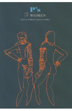 Poza produsului P's 3 Women - Paulo Emilio Salles Gomes