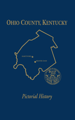 Coperta cărții 'Ohio Co, KY: Pictorial History, Vol I - Turner Publishing'