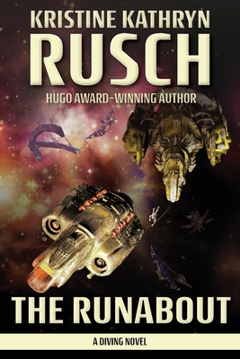 The Runabout: A Diving Novel - Kristine Kathryn Rusch
