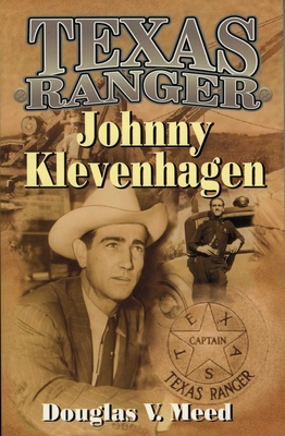 Coperta cărții 'Texas Ranger Johnny Klevenhagen - Douglas V. Meed'