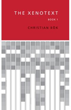 Poza produsului The Xenotext: Book 1 - Christian Bök