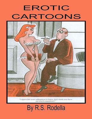 Erotic Cartoons: Coffee Table Book - R. S. Rodella