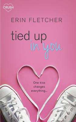 Tied Up in You - Erin Fletcher