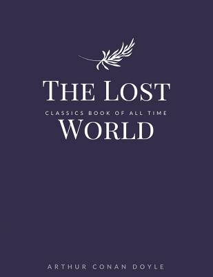 The Lost World - Arthur Conan Doyle