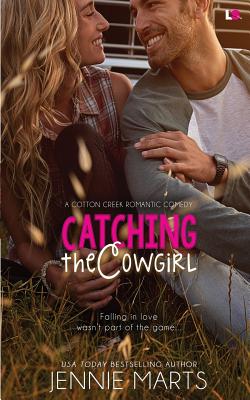 Catching the Cowgirl - Jennie Marts