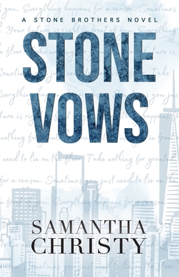 Stone Vows: A Stone Brothers Novel - Samantha Christy