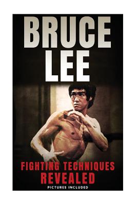 Bruce Lee Fighting Techniques Revealed - Theodore Wong