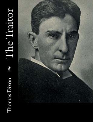 The Traitor - Thomas Dixon