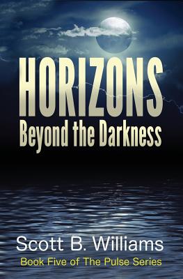 Horizons Beyond the Darkness - Scott B. Williams