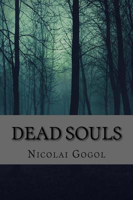 Dead Souls (Classic Edition) - Nicolai Gogol