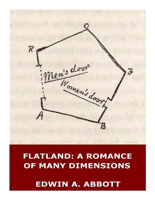 Flatland: A Romance of Many Dimensions (Illustrated) - Edwin A. Abbott