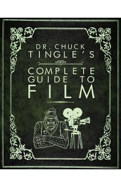 Coperta cărții 'Dr. Chuck Tingle's Complete Guide To Film - Chuck Tingle'