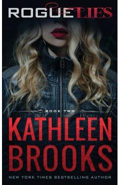 Coperta cărții 'Rogue Lies - Kathleen Brooks'