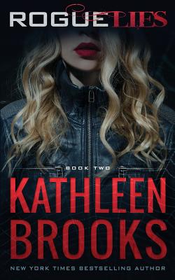 Rogue Lies - Kathleen Brooks