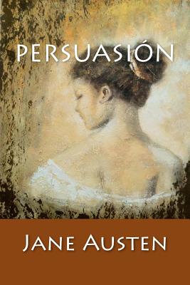 Persuasin: (Spanish Edition) - Jane Austen