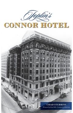 Joplin's Connor Hotel - Chad Stebbins