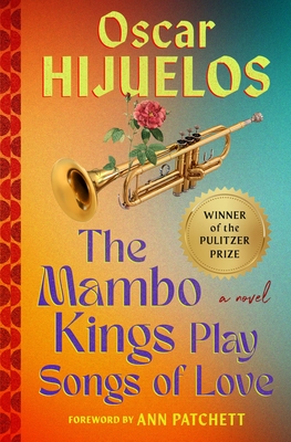 Mambo Kings Play Songs of Love - Oscar Hijuelos