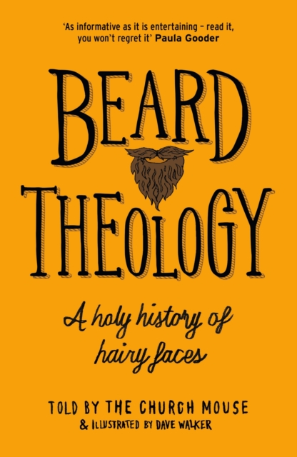 Beard Theology: A Holy History of Hairy Faces - Church Mouse