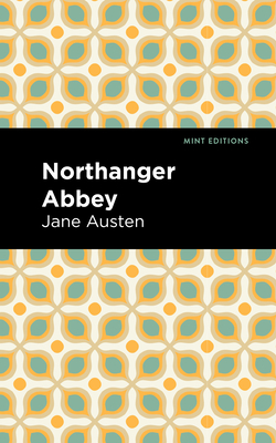 Northanger Abbey - Jane Austen