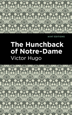 The Hunchback of Notre-Dame - Victor Hugo