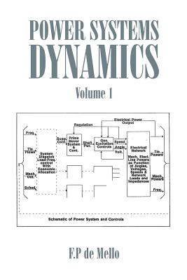 Power Systems Dynamics: Volume 1 - F. P. De Mello