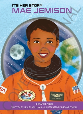 It's Her Story Mae Jemison a Graphic Novel - Pi Kids