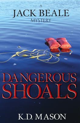 Dangerous Shoals - K. D. Mason