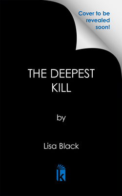 The Deepest Kill - Lisa Black