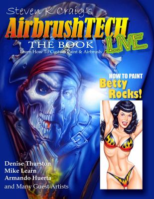 Coperta cărții 'AirbrushTech: Learn to Custom Paint and Airbrush - Steven K. Craig'