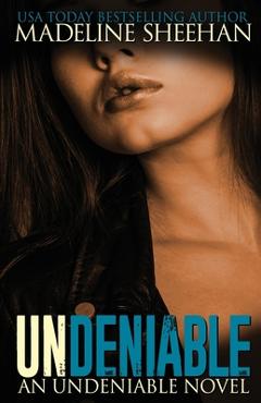 Coperta cărții 'Undeniable - Madeline Sheehan'