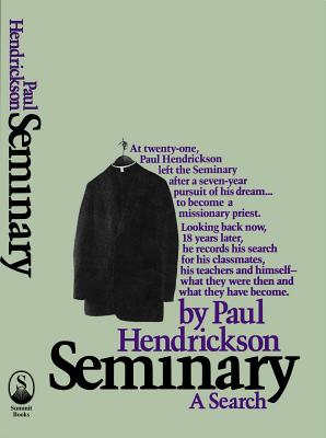 Seminary: A Search - Paul Hendrickson