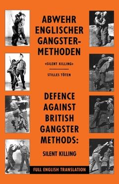 Coperta cărții 'Defence Against British Gangster Methods: Abwehr Englischer Gangster-Methoden - Wehrmacht'