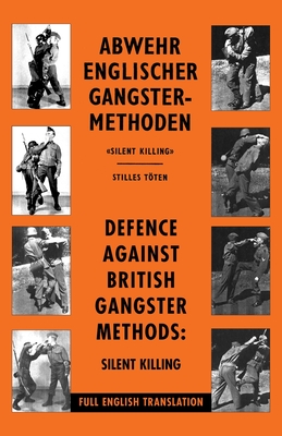 Coperta cărții 'Defence Against British Gangster Methods: Abwehr Englischer Gangster-Methoden - Wehrmacht'